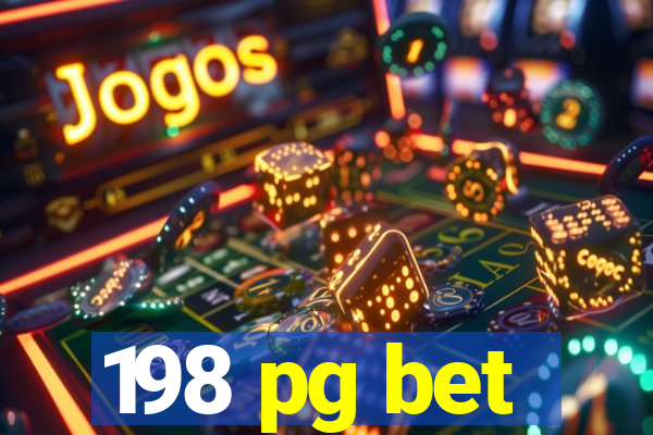 198 pg bet