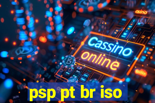 psp pt br iso