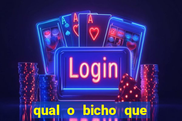 qual o bicho que vai dar hoje