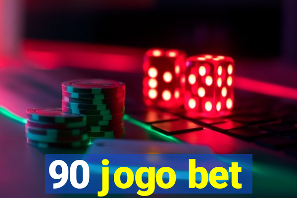 90 jogo bet