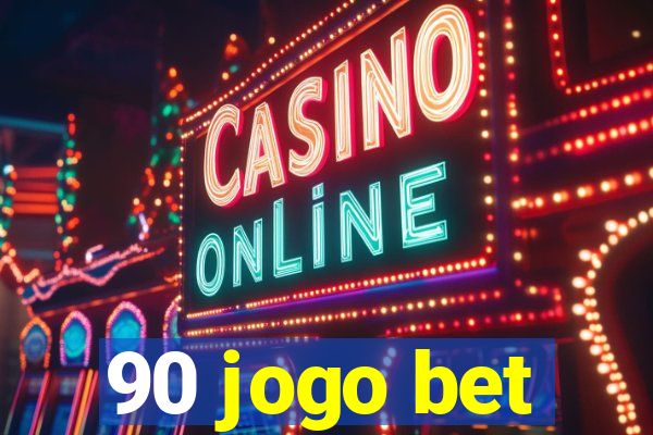 90 jogo bet