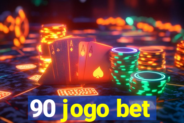 90 jogo bet