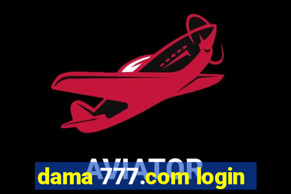 dama 777.com login