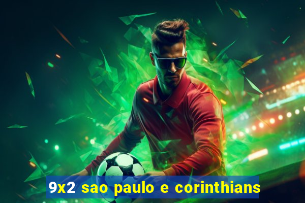 9x2 sao paulo e corinthians