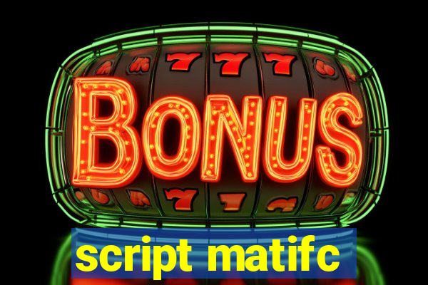 script matifc