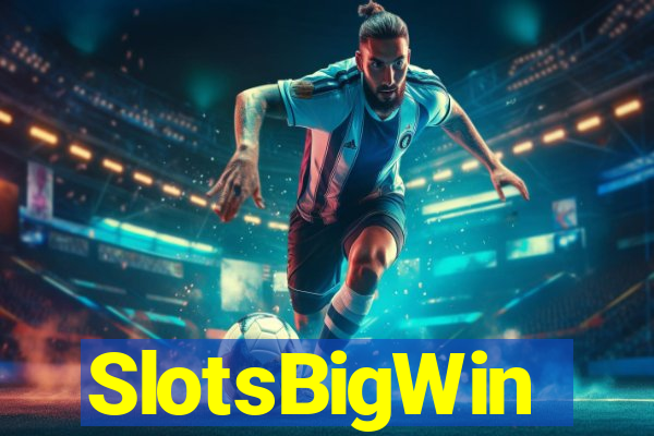 SlotsBigWin