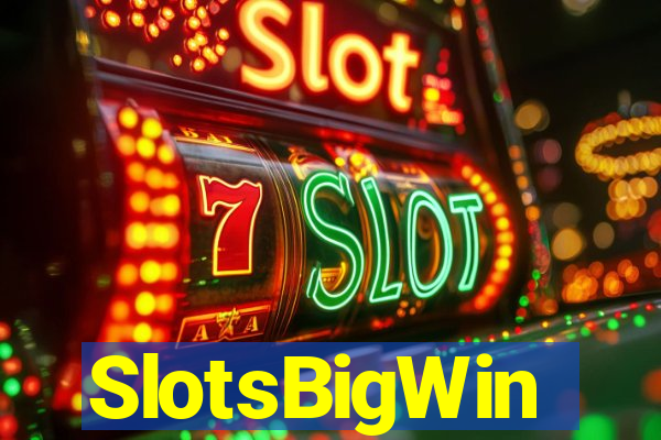SlotsBigWin
