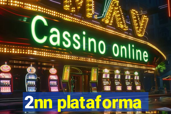 2nn plataforma