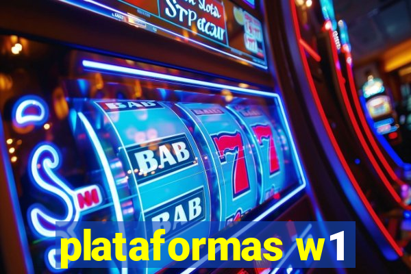 plataformas w1