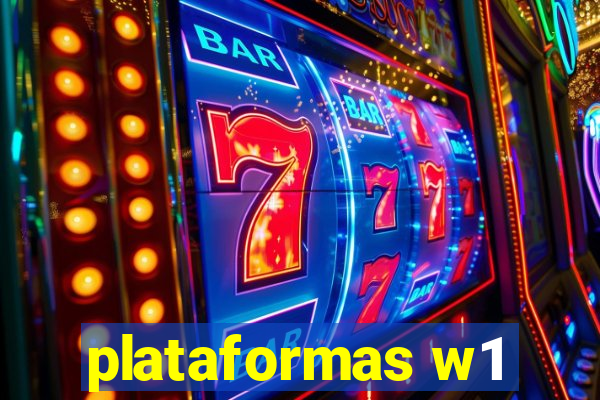 plataformas w1
