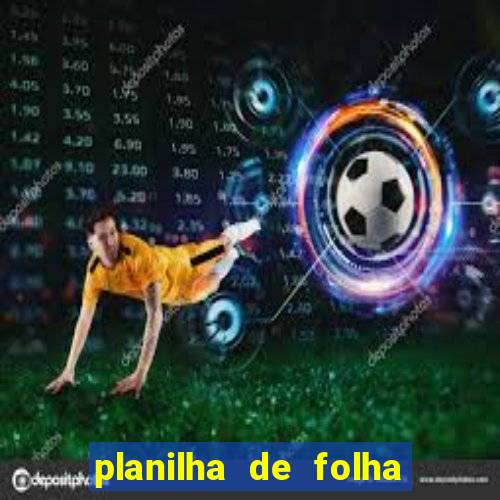 planilha de folha de pagamento