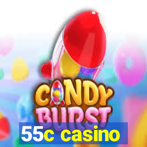 55c casino