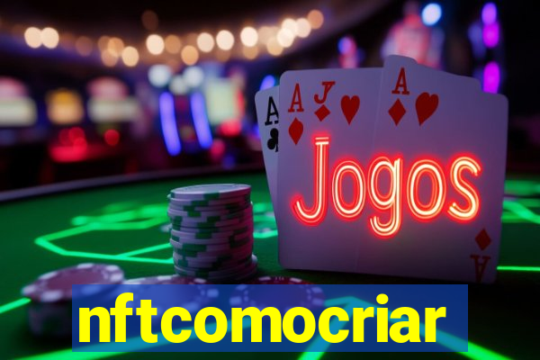 nftcomocriar