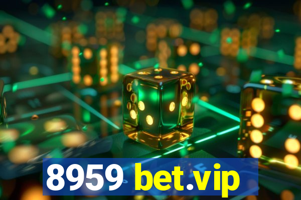 8959 bet.vip