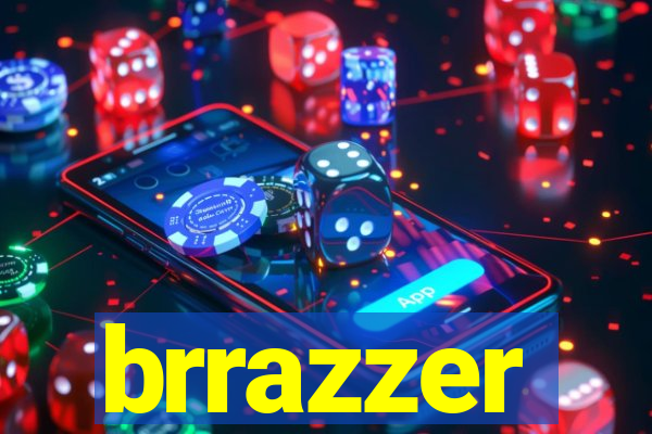 brrazzer