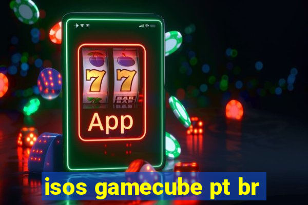 isos gamecube pt br