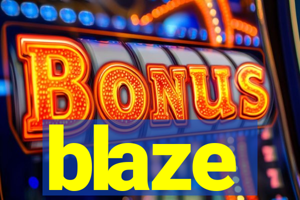 blaze