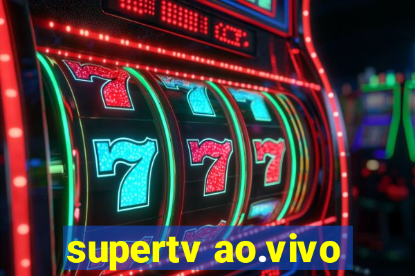 supertv ao.vivo