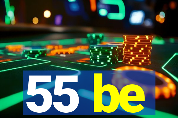 55 be