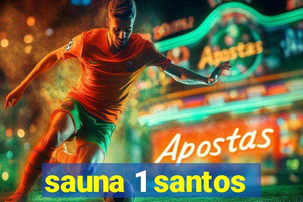 sauna 1 santos
