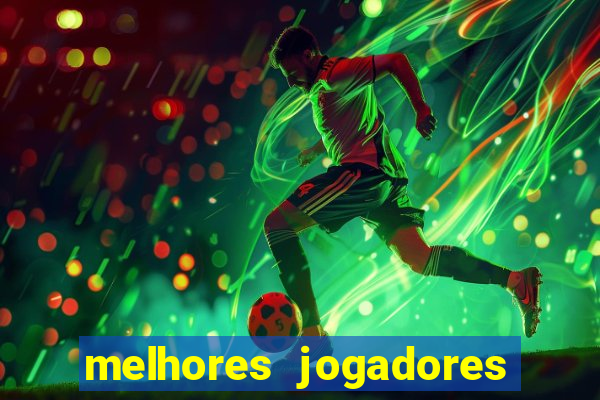 melhores jogadores football manager 2012