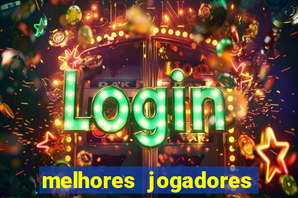 melhores jogadores football manager 2012