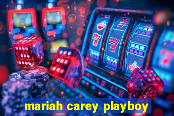 mariah carey playboy