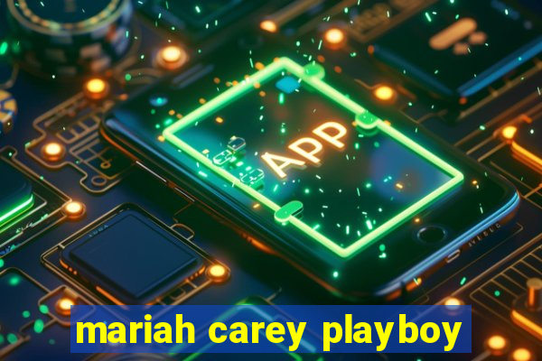 mariah carey playboy
