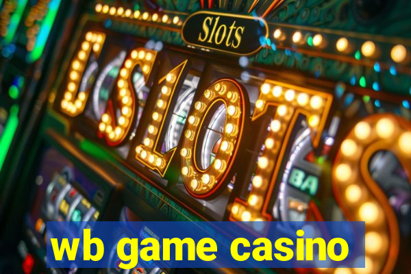 wb game casino