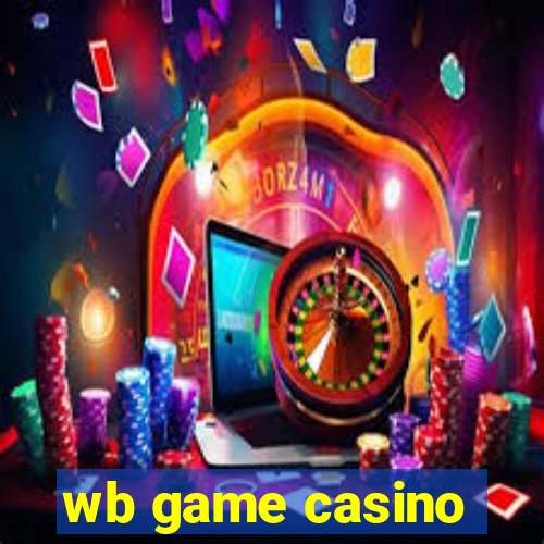 wb game casino