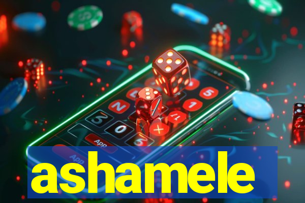 ashamele