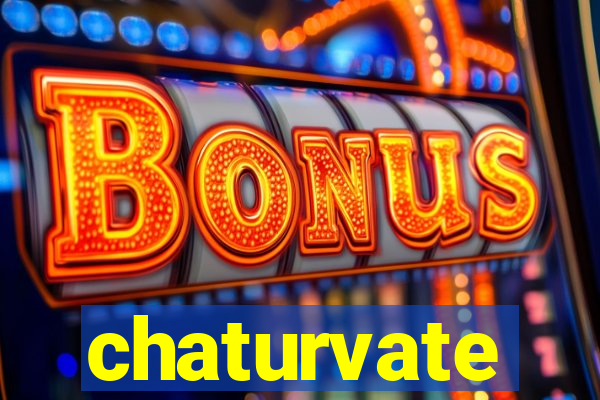 chaturvate