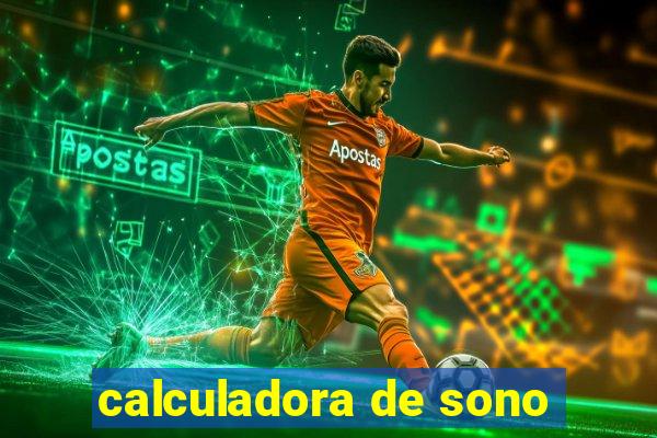 calculadora de sono