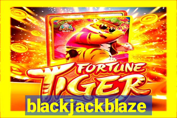 blackjackblaze