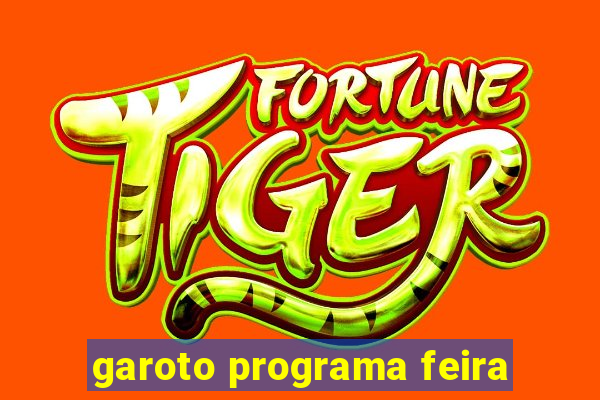 garoto programa feira