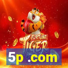 5p .com