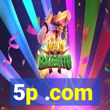 5p .com