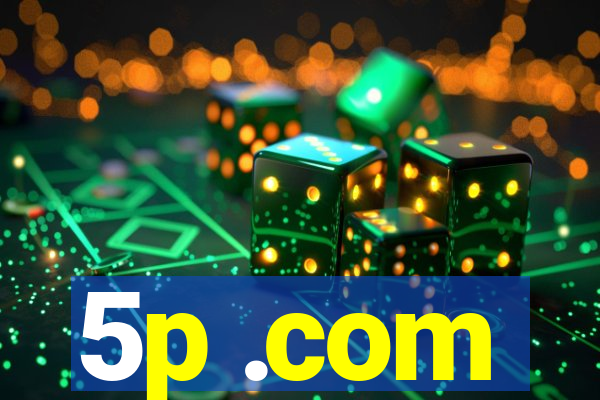 5p .com