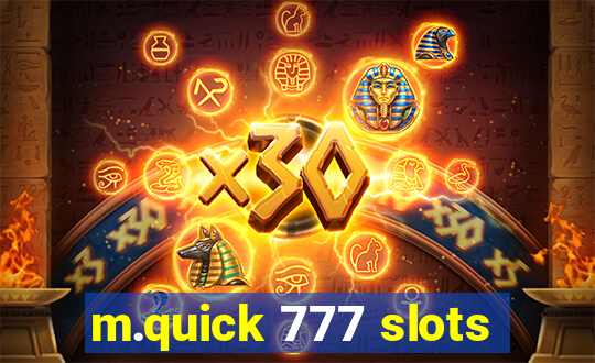 m.quick 777 slots