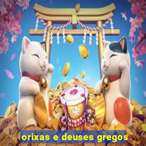 orixas e deuses gregos