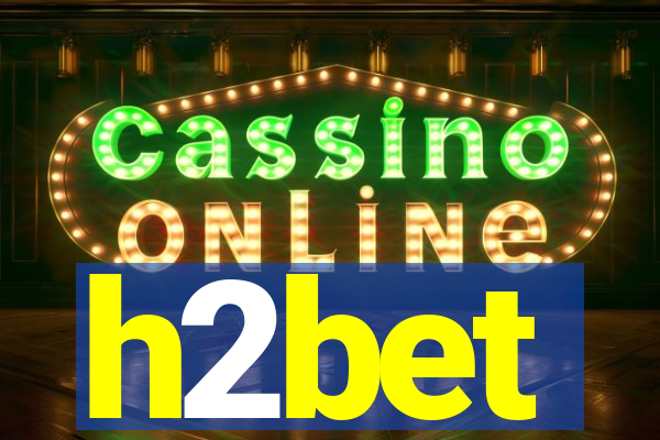 h2bet