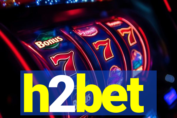 h2bet