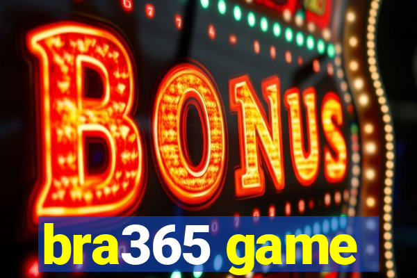 bra365 game