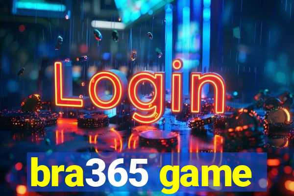 bra365 game