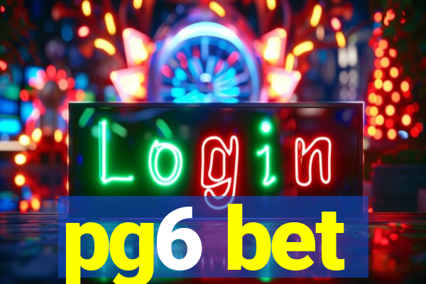 pg6 bet