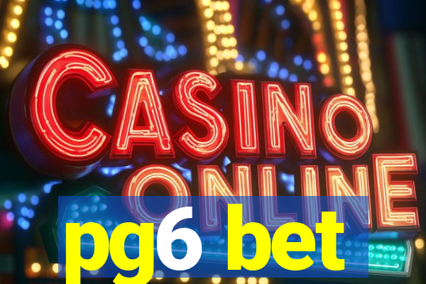 pg6 bet