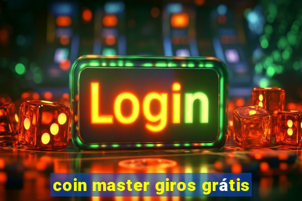 coin master giros grátis