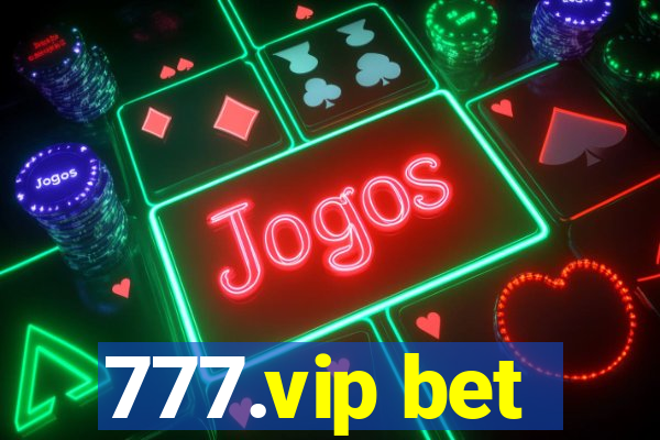777.vip bet