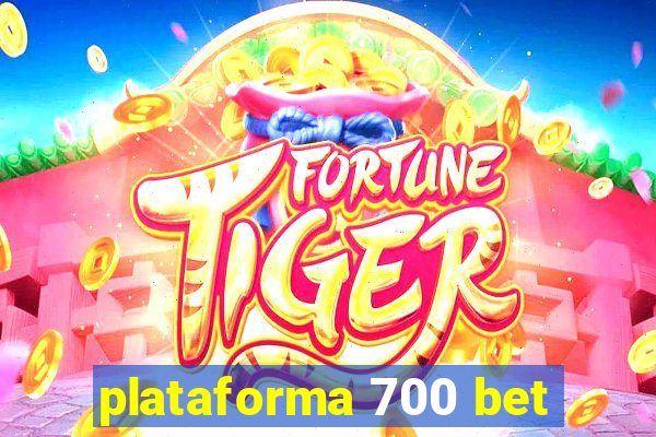 plataforma 700 bet