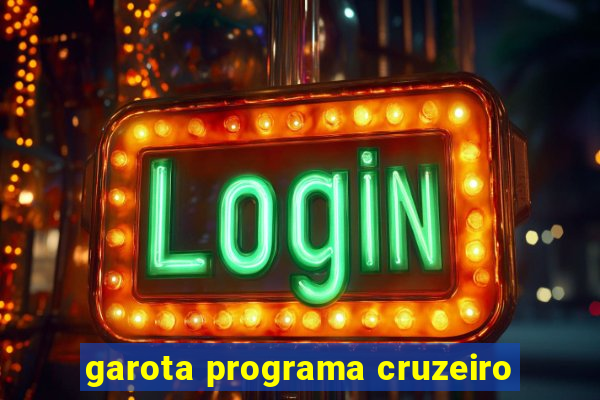 garota programa cruzeiro